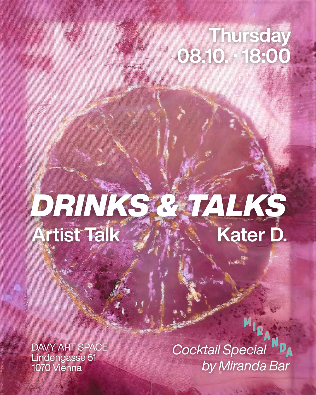 08.10.2026 | 18:00 - Drinks & Talks. Artist Talk mit Kater D. & Cocktail Special von Miranda Bar